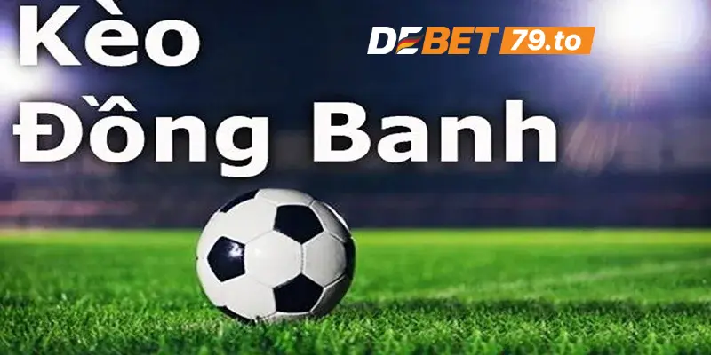 Kèo đồng banh