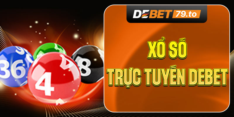 Xổ số trực tuyến Debet