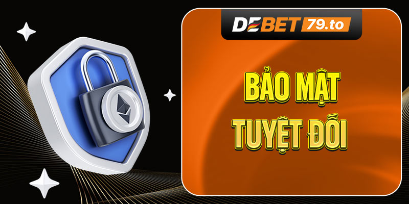 Bảo mật tuyệt đối