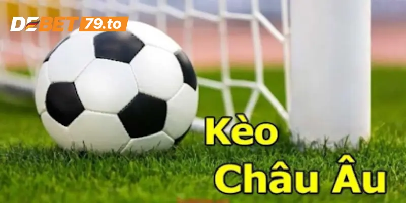 Kèo Châu Âu