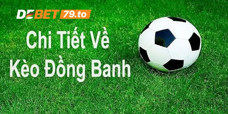 Các trường hợp trong kèo đồng banh