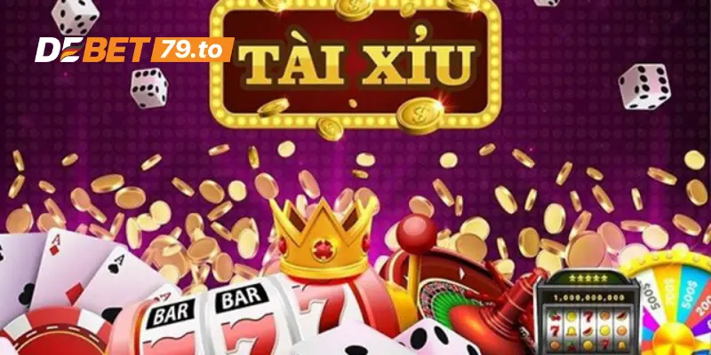 Tổng quan về tài xỉu Debet