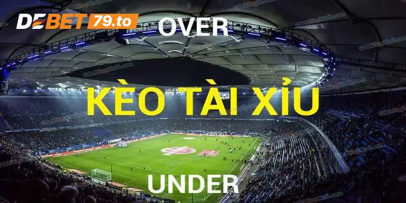 Kèo Tài Xỉu